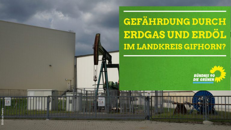 Gefährdung durch Erdgas und Erdöl im Landkreis Gifhorn?